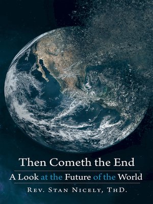 cover image of Then Cometh the End